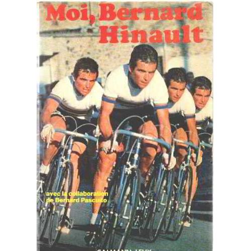 Moi, Bernard Hinault, Champion Des Champions