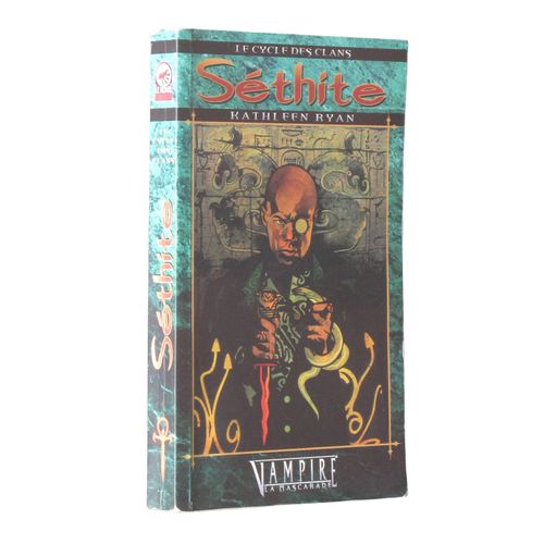 Vampire La Mascarade - Le Cycle Des Clans Tome 4 : Séthite