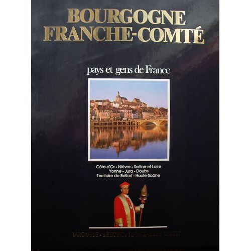 Bourgogne, Franche-Comté - Côte-D'or, Nièvre, Saône-Et-Loire, Yonne, Jura, Doubs, Territoire De Belfort, Haute-Saône