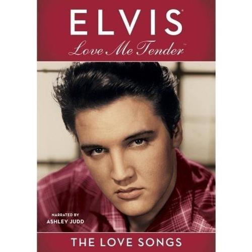 Elvis Love Me Tender The Love Songs