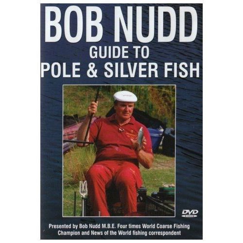 Bob Nudd - Guide To Pole And Silver Fishing