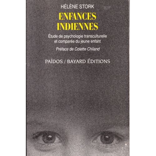 Enfances Indiennes- Etude De Psychologie Transculturelle Et Comparée Du Jeune Enfant