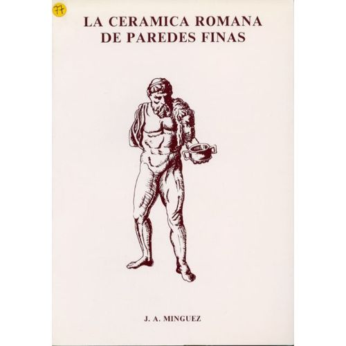 La Ceramica Romana De Paredes Finas : Generalidades