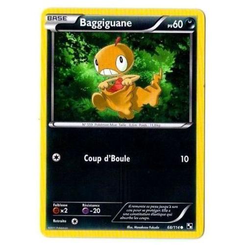 Baggiguane (68/114) - Pokemon Noir Et Blanc