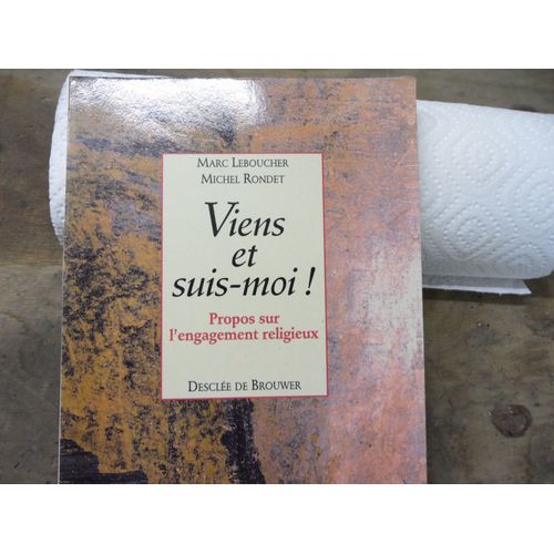 Viens Et Suis-Moi ! - Propos Sur L'engagement Religieux
