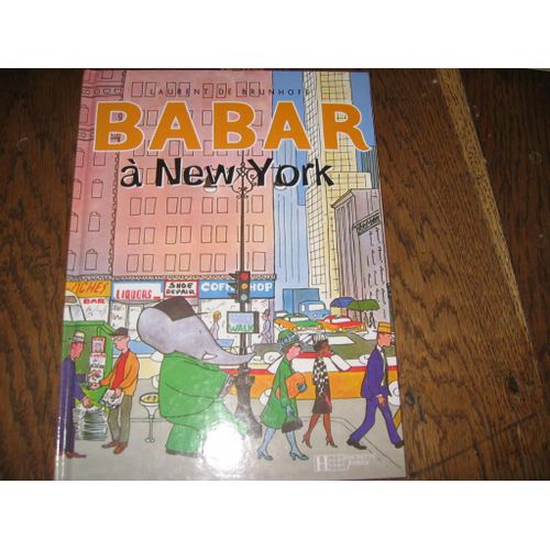 Laurent De Brunhoff  0 Babar A  New York  2008