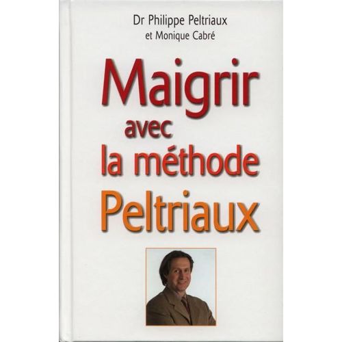 Maigrir Avec La Methode Peltriaux