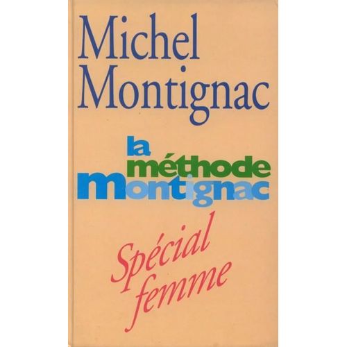 La Méthode Montignac Spécial Femme