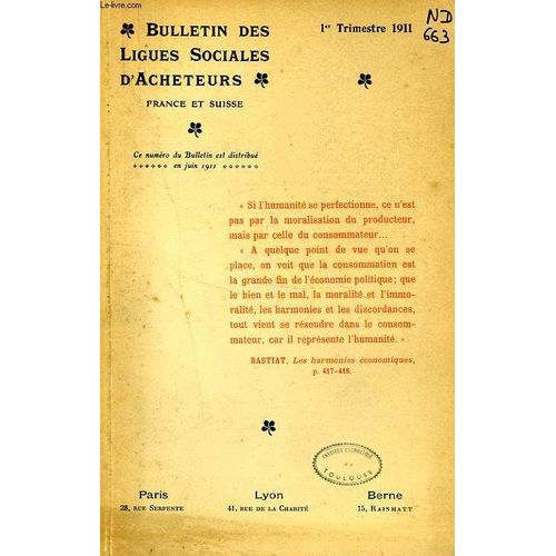 Bulletin Des Ligues Sociales D'acheteurs, France Et Suisse, 7e Annee, 1er Trim. 1911