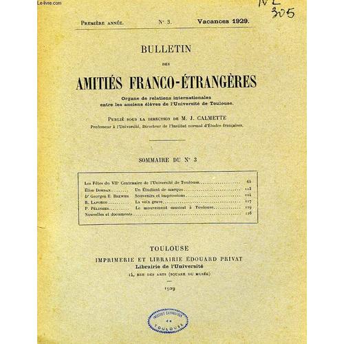 Bulletin Des Amities Franco-Etrangeres, 1re Annee, N° 3, Vacances 1929