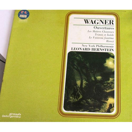 Ouvertures Des Maitres Chanteurs - Tristan Et Isolde - Le Vaisseau Fantome - Rienzi
