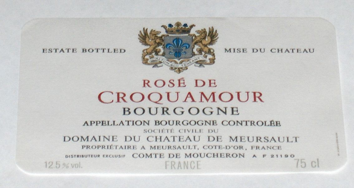 Etiquette Ancienne Wine Label Rosé De Croquamour Bourgogne Du Domaine Du Chateau De Meursault Comte De Moucheron