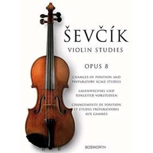 Sevcik Violin Studies: Opus 8: Changes Of Position And Preparatory Scale Studies