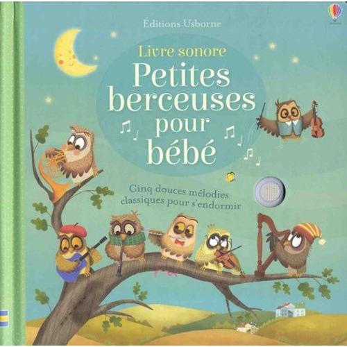 Petites Berceuses Pour Bébé - Cinq Douces Mélodies Classiques Pour S'endormir