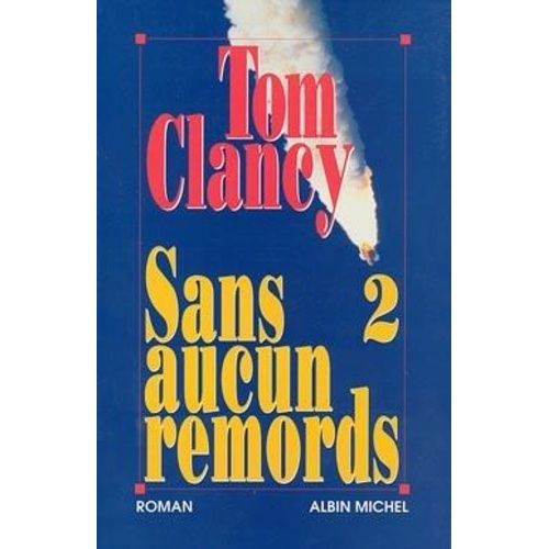 Sans Aucun Remords Tome 2