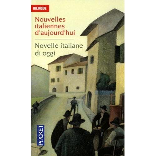 Nouvelles Italiennes D'aujourd'hui - Novelle Italiane Di Oggi