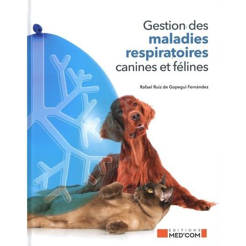 Gestion Des Maladies Respiratoires Canines Et Félines
