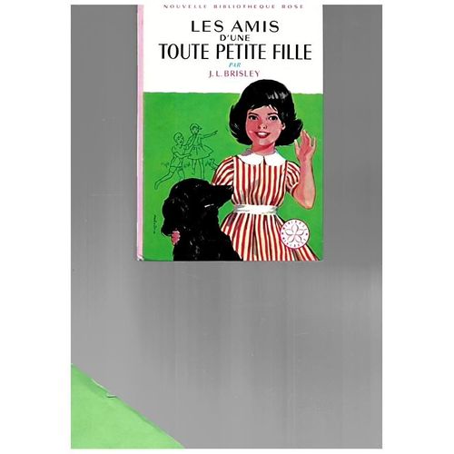 Les Amis D'une Toute Petite Fille, N° 127, 1971, Bibliothèque Rose