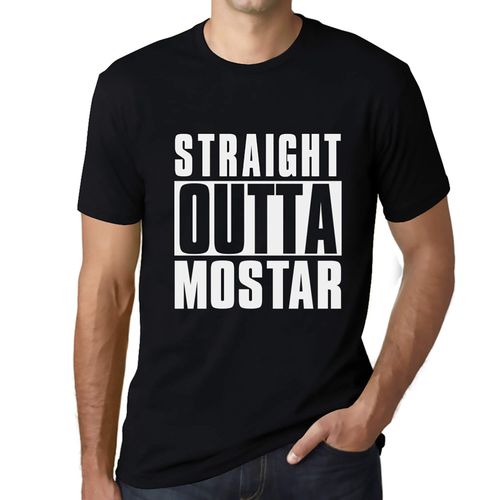 Homme Tee-Shirt Tout Droit Sorti De Mostar - Straight Outta Mostar - T-Shirt Graphique Éco-Responsable Vintage Cadeau Nouveauté