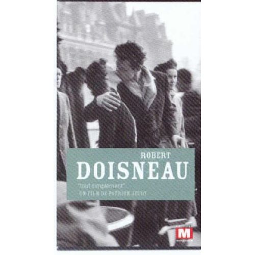Robert Doisneau ""Tout Simplement""