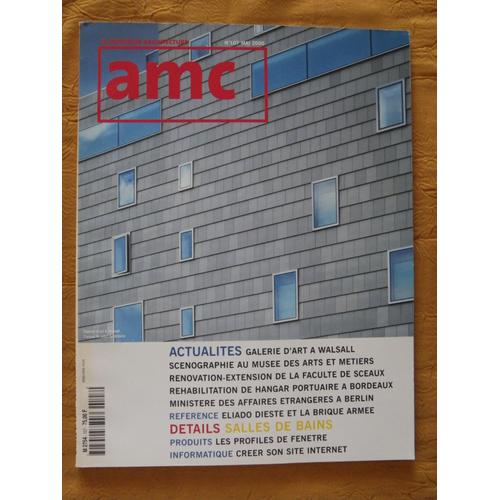 Amc - Le Moniteur Architecture N°107 - Mai  2000. Carusp St John-Deslaugiers-Cohen/Crepu/Lenglart-Flint-Kolloff-Dieste-Salles De Bains-Les Fenêtres