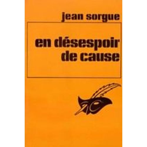 En Désespoir De Cause En Désespoir De Cause