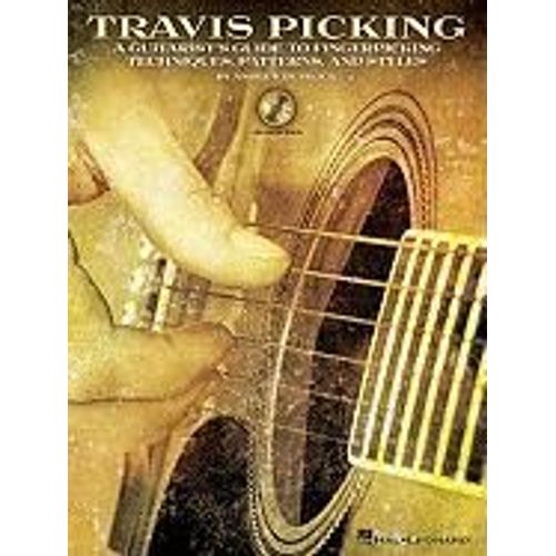Travis Picking A Guitarist S Guide To Fingerpicking Techniques Learn Country Folk And Blues Styles With Step-By-Step Lessons And Tablature Includes Online Audio For Practice And Performance
