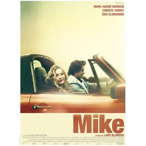 Mike - Véritable Affiche De Cinéma - Format 120x160 Cm - Lars Blumers, Marc-André Grondin, Christa Theret, Eric Elmosnino, Olivier Barthelemy - Année 2011