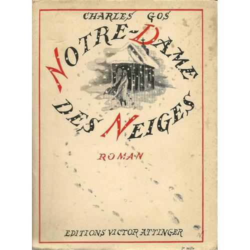 Notre Dame Des Neiges   de charles gos  Format  (Livre)