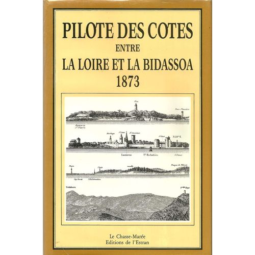 Pilote Des Côtes Entre La Loire Et La Bidasoa 1873
