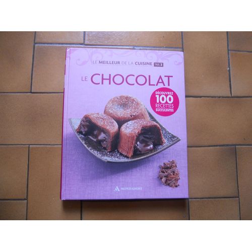 Le Meilleur De La Cuisine Volume 2 - Le Chocolat
