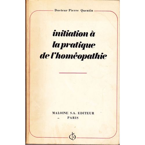 Initiation À La Pratique De L'homéopathie