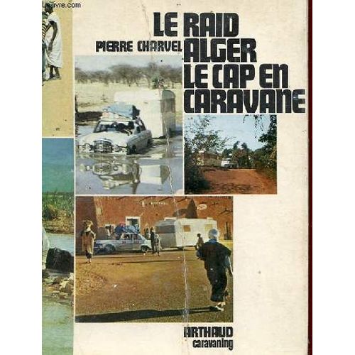 Le Raid Arlger Le Cap En Caravane