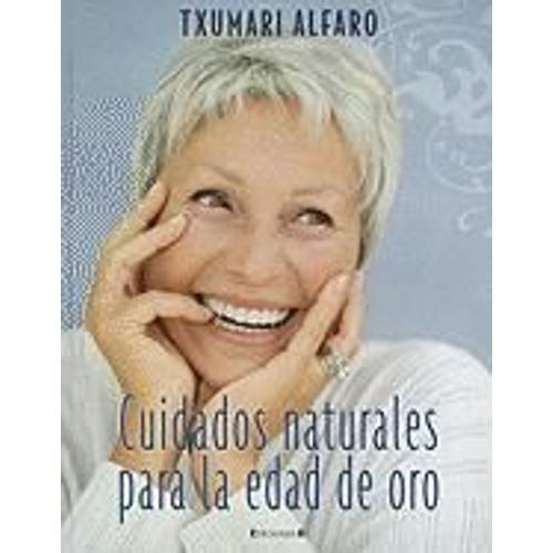 Cuidados Naturales Para La Edad De Oro