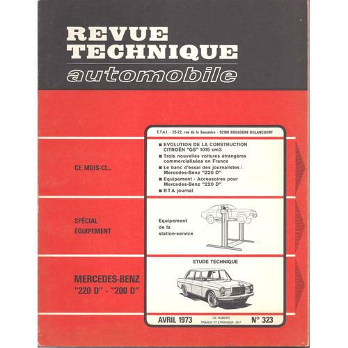 Rta N° 323 - Mercedes-Benz 220 D, 200 D - Evolution Citroën Gs - Avril 1973
