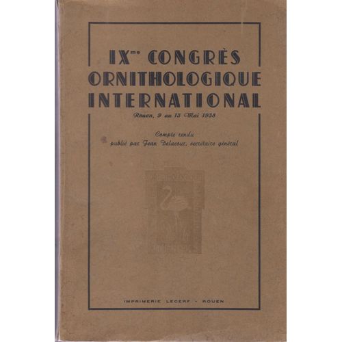 Ixe Congres Ornithologique International Rouen 9 Au 13 Mai 1938
