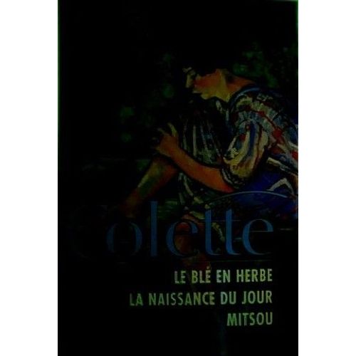 Le Blé En Herbe - La Naissance Du Jour - Mitsou