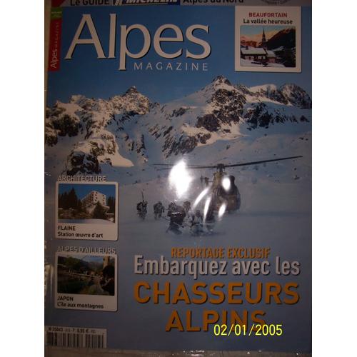 Alpes Magazine  N° 912 : Embarquez Avec Les Chasseurs Alpins