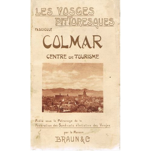 Colmar. Centre De Tourisme (Les Vosges Pittoresques)