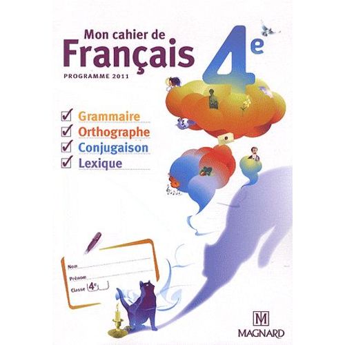 Mon Cahier De Français 4e Programme 2011