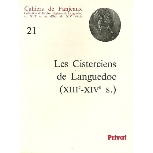 Les Cisterciens De Languedoc (Xiiie-Xive Siècle)