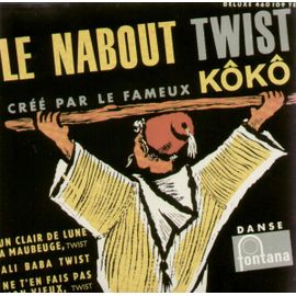 Le Nabout Twist (Claude François) 2'21 - Ne T'en Fais Pas Mon Vieux (B. Russell, A. Salvet Et Richard Anthony) 2'35   /   Ali Baba Twist 2'22 - Un Clair De Lune A Maubeuge 2'18