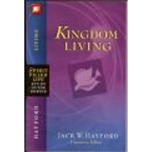 Kingdom Living (Spirit-Filled Life Study Guide Series)