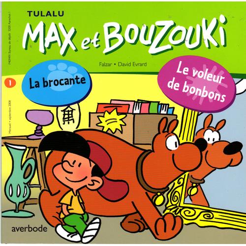 Max Et Bouzouki  N° 1 : La Brocante / Le Voleur De Bonbons