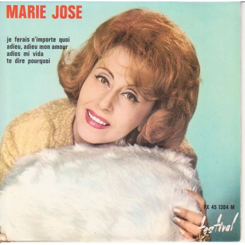 Je Ferais N'importe Quoi -Adieu,Adieu Mon Amour - Adios Mi Vida - Te Dire N'importe Quoi
