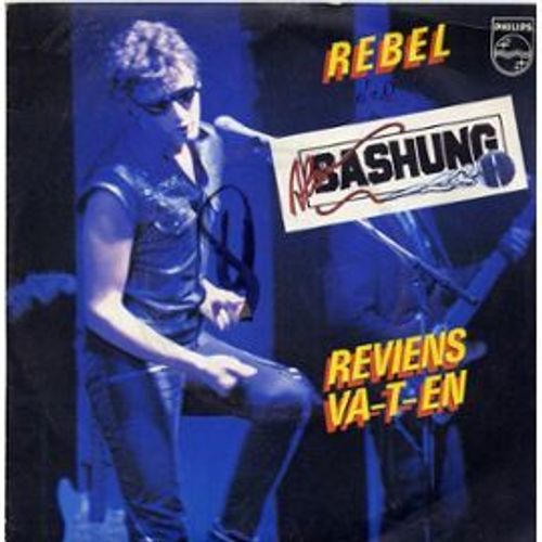 Rebel / Reviens Va T-En