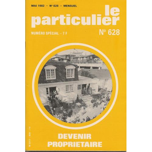 Le Particu 628 : Numéro Spécial Devenir Propriétaire