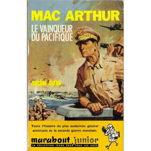 Mac Arthur, Le Vainqueur Du Pacifique