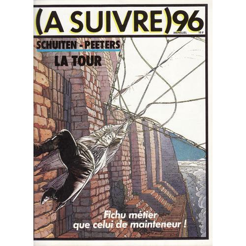 (A Suivre)  N° 96 : Schuiten-Peeters  La Tour