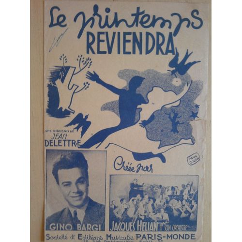 Printemps Reviendra (Le)- Une Chanson De Jean Delettre (Gino Bargi- Jacques Helian Et Son Orchestre))